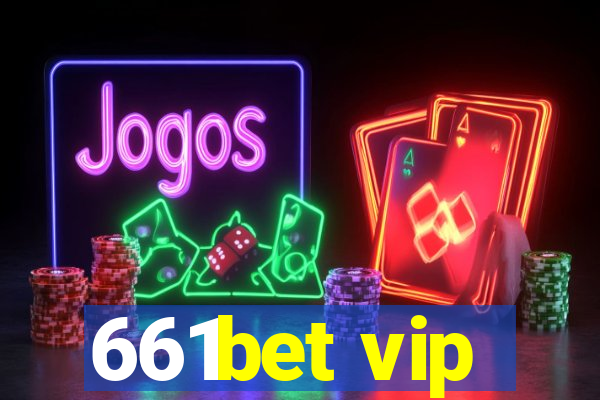 661bet vip